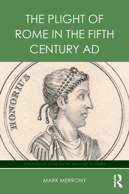 The Plight of Rome in the Fifth Century AD, EPUB eBook
