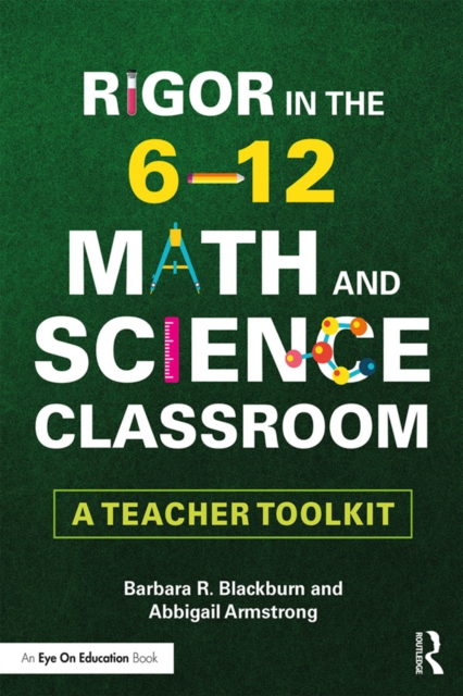 Rigor in the 6-12 Math and Science Classroom : A Teacher Toolkit, EPUB eBook