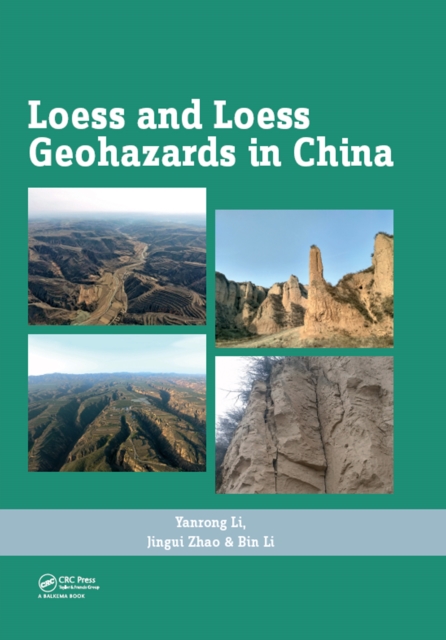 Loess and Loess Geohazards in China, PDF eBook