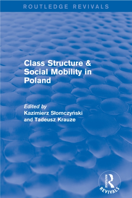 Class Structure and Social Mobility in Poland, EPUB eBook