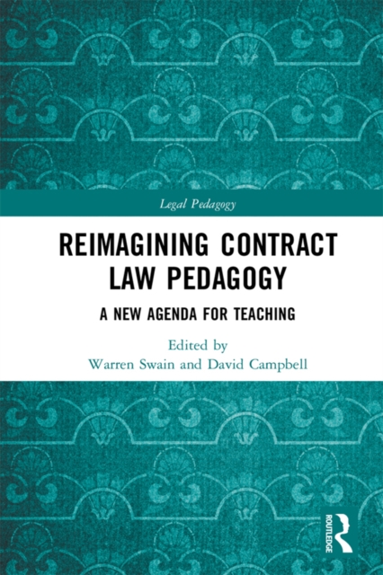 Reimagining Contract Law Pedagogy : A New Agenda for Teaching, PDF eBook