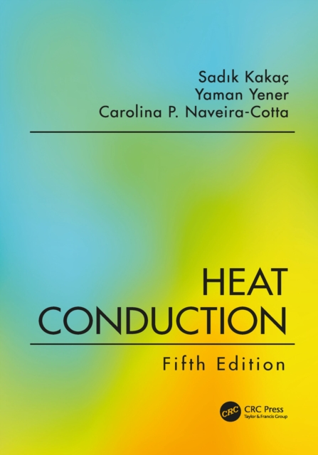 Heat Conduction, Fifth Edition, PDF eBook