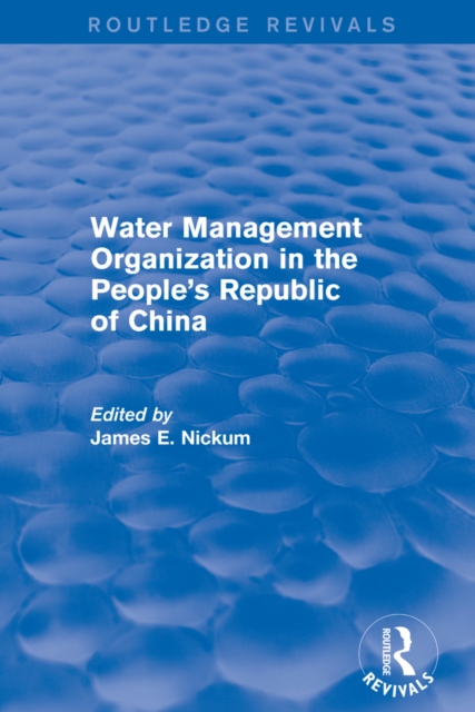Revival: Water Management Organization in the People's Republic of China (1982), EPUB eBook