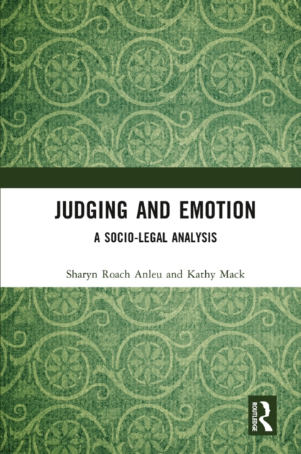 Judging and Emotion : A Socio-Legal Analysis, PDF eBook