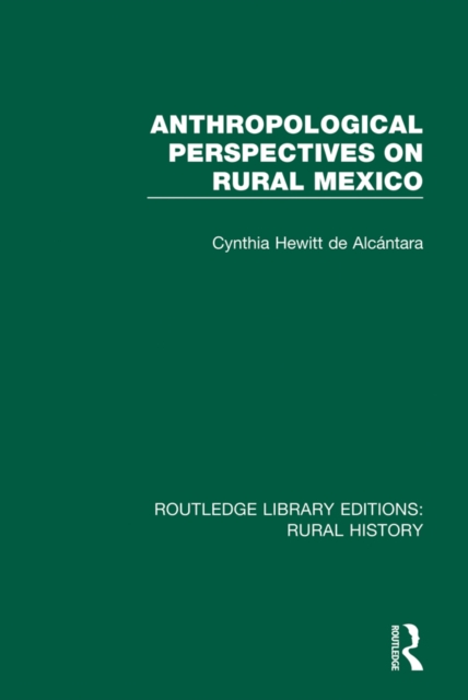 Anthropological Perspectives on Rural Mexico, EPUB eBook
