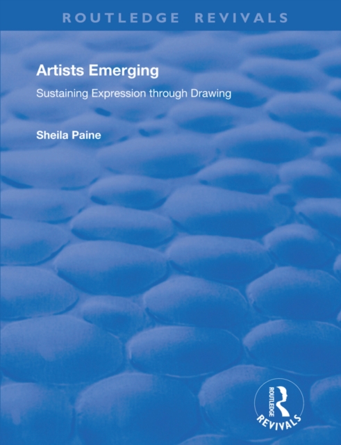 Artists Emerging : Sustaining Expression through Drawing, EPUB eBook