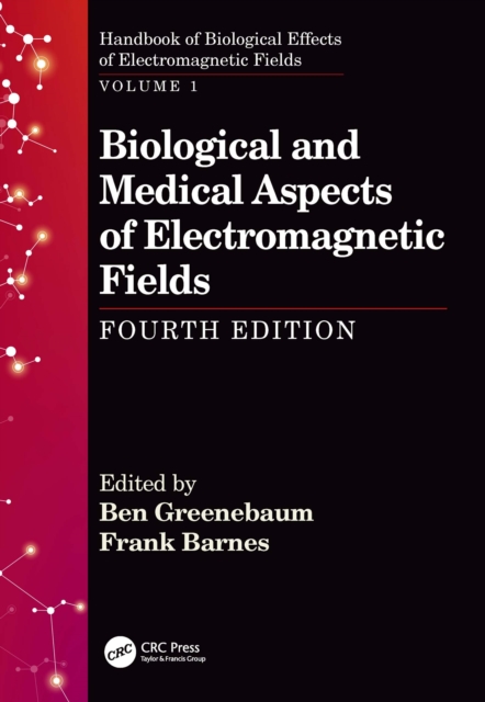 Biological and Medical Aspects of Electromagnetic Fields, Fourth Edition, EPUB eBook