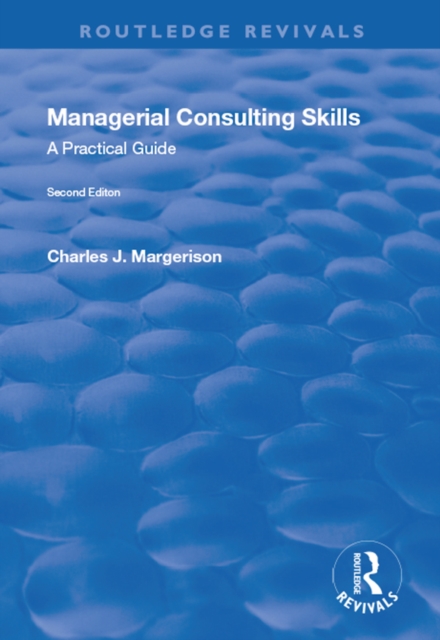 Managerial Consulting Skills : A Practical Guide, EPUB eBook
