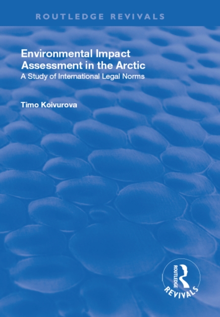 Environmental Impact Assessment (EIA) in the Arctic, EPUB eBook