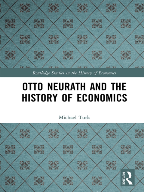 Otto Neurath and the History of Economics, EPUB eBook