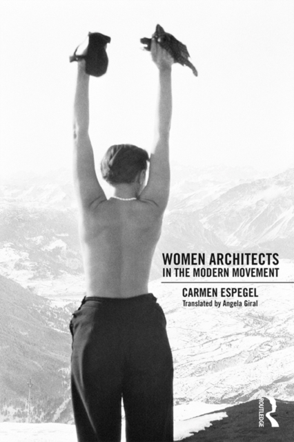 Women Architects in the Modern Movement, PDF eBook
