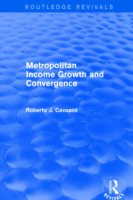 Metropolitan Income Growth and Convergence, PDF eBook