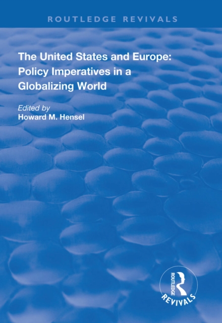 The United States and Europe: Policy Imperatives in a Globalizing World, EPUB eBook