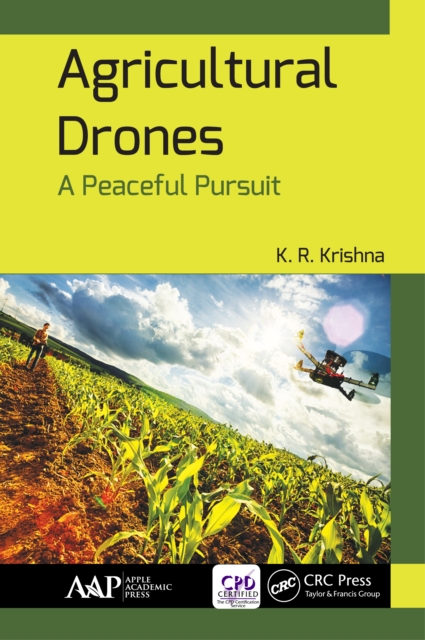 Agricultural Drones : A Peaceful Pursuit, EPUB eBook
