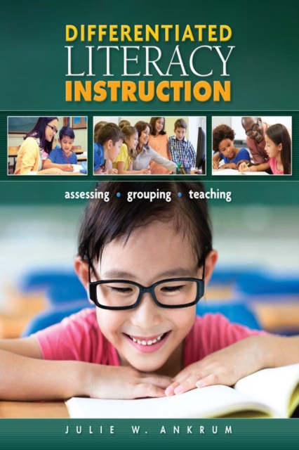 Differentiated Literacy Instruction : Assessing, Grouping, Teaching, EPUB eBook
