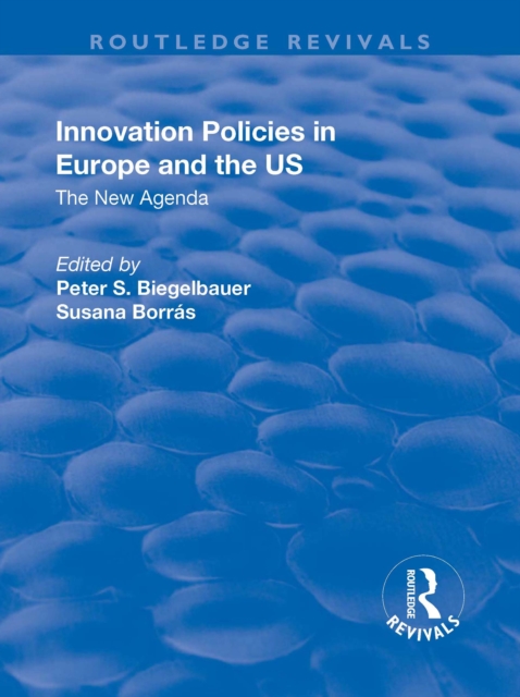 Innovation Policies in Europe and the US : The New Agenda, EPUB eBook