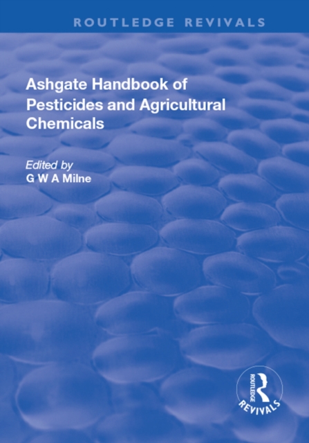 The Ashgate Handbook of Pesticides and Agricultural Chemicals, EPUB eBook
