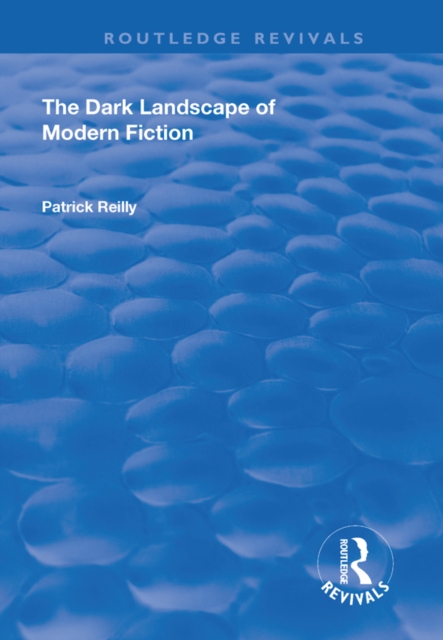 The Dark Landscape of Modern Fiction, EPUB eBook
