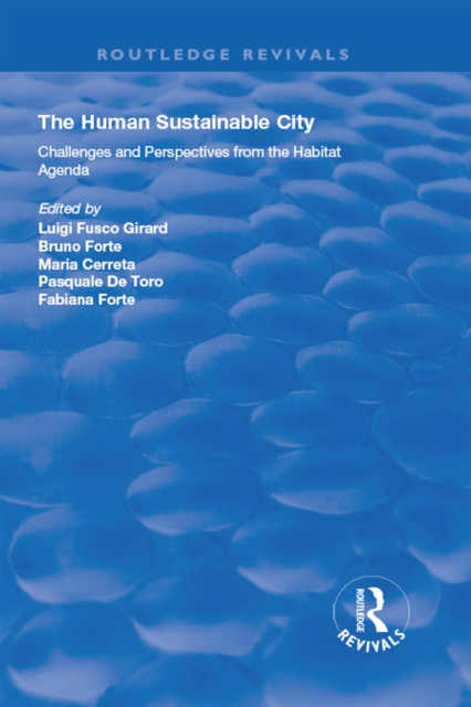 The Human Sustainable City : Challenges and Perspectives from the Habitat Agenda, PDF eBook