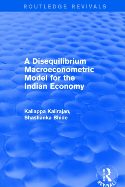 A Disequilibrium Macroeconometric Model for the Indian Economy, PDF eBook