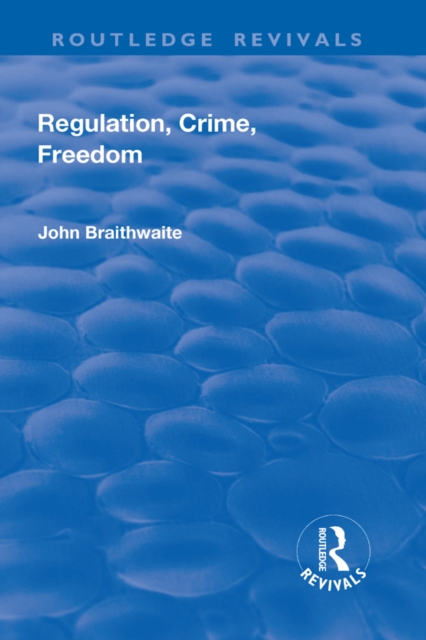 Regulation, Crime and Freedom, EPUB eBook