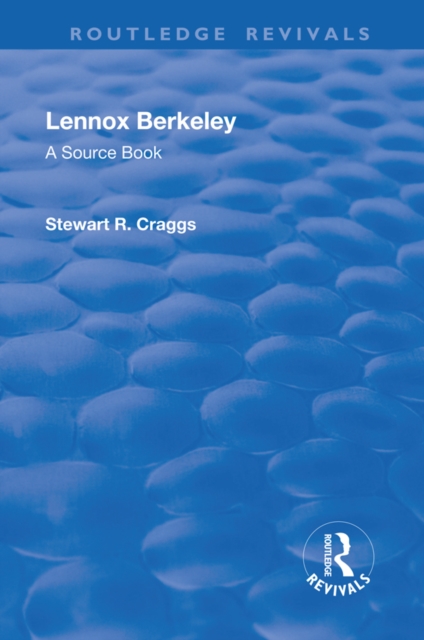 Lennox Berkeley: A Source Book, EPUB eBook