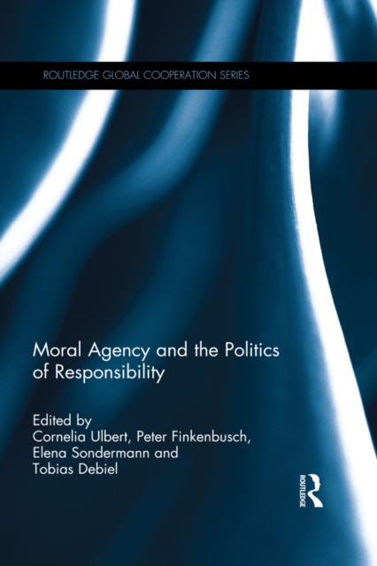 Moral Agency and the Politics of Responsibility, EPUB eBook