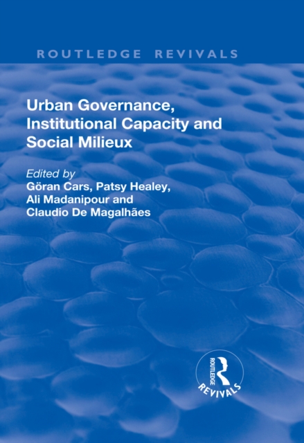 Urban Governance, Institutional Capacity and Social Milieux, EPUB eBook