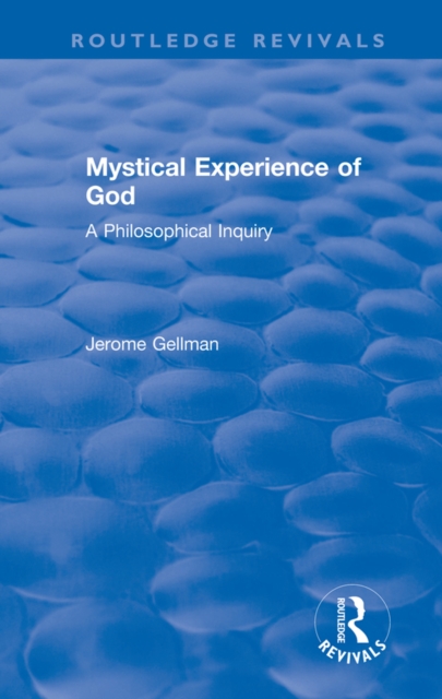 Mystical Experience of God : A Philosophical Inquiry, PDF eBook