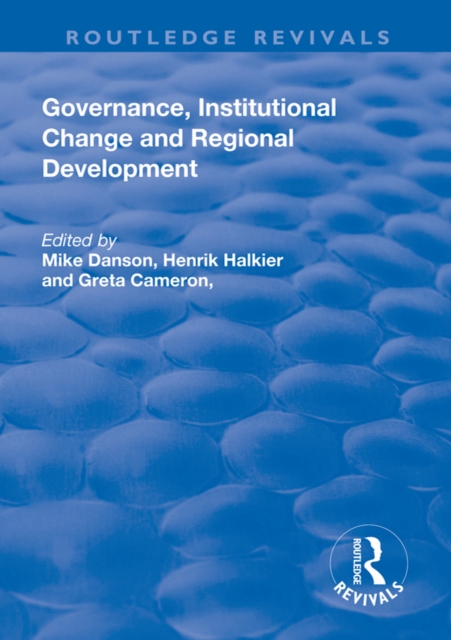 Governance, Institutional Change and Regional Development, PDF eBook
