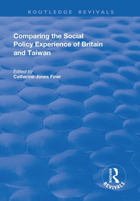 Comparing the Social Policy Experience of Britain and Taiwan, EPUB eBook