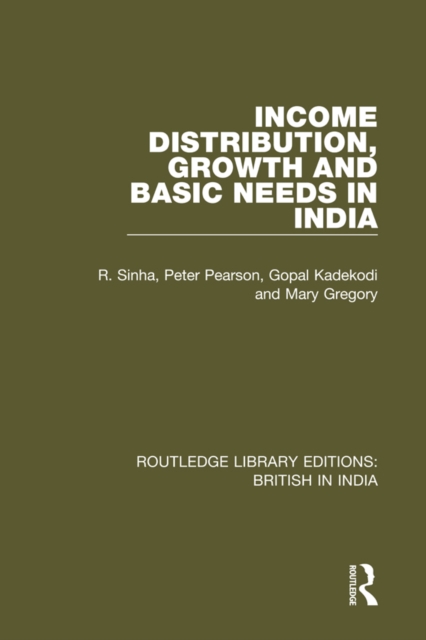 Income Distribution, Growth and Basic Needs in India, PDF eBook