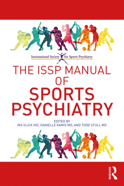 The ISSP Manual of Sports Psychiatry, EPUB eBook