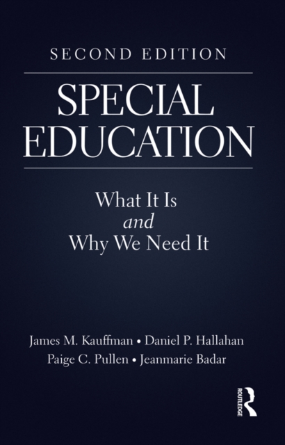 Special Education : What It Is and Why We Need It, PDF eBook