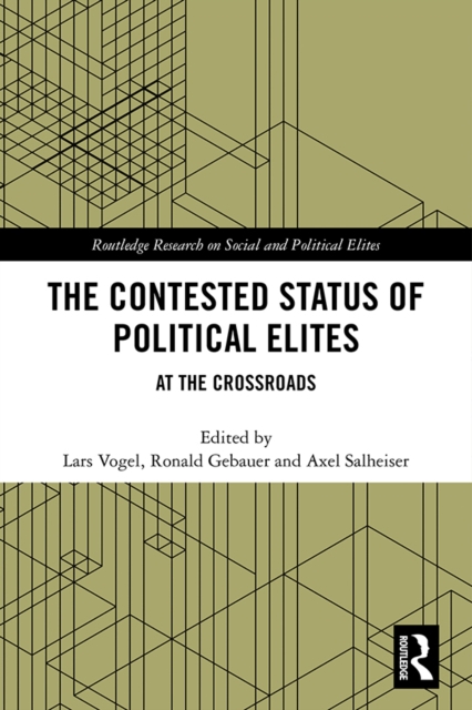 The Contested Status of Political Elites : At the Crossroads, EPUB eBook