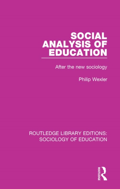 Social Analysis of Education : After the new sociology, EPUB eBook