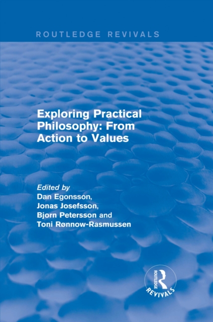 Exploring Practical Philosophy: From Action to Values, EPUB eBook