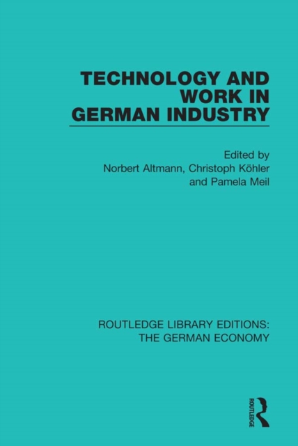 Technology and Work in German Industry, EPUB eBook