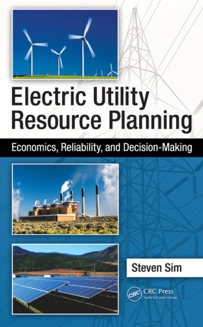 Electric Utility Resource Planning : Economics, Reliability, and Decision-Making, EPUB eBook