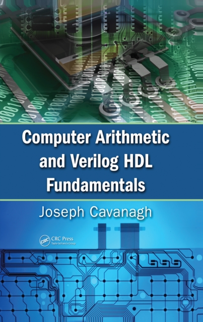 Computer Arithmetic and Verilog HDL Fundamentals, EPUB eBook