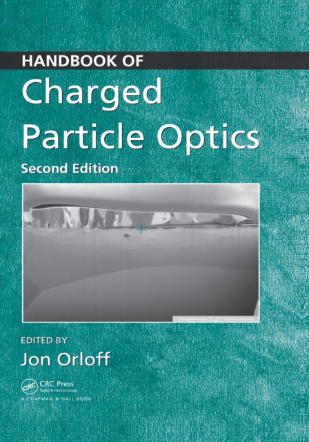 Handbook of Charged Particle Optics, EPUB eBook
