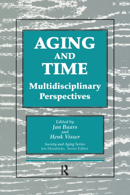 Aging and Time : Multidisciplinary Perspectives, Illustrated Edition, EPUB eBook