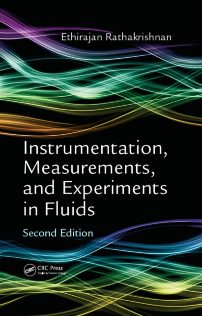 Instrumentation, Measurements, and Experiments in Fluids, Second Edition, EPUB eBook