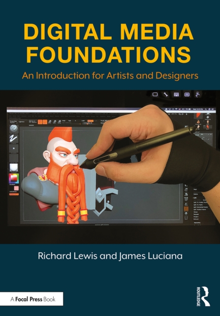 Digital Media Foundations : An Introduction for Artists and Designers, EPUB eBook