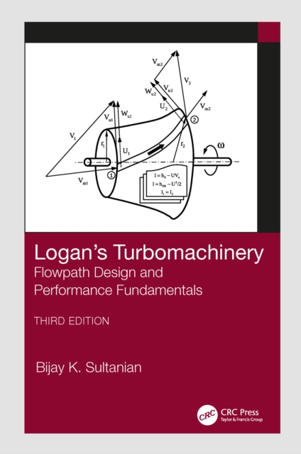 Logan's Turbomachinery : Flowpath Design and Performance Fundamentals, Third Edition, EPUB eBook