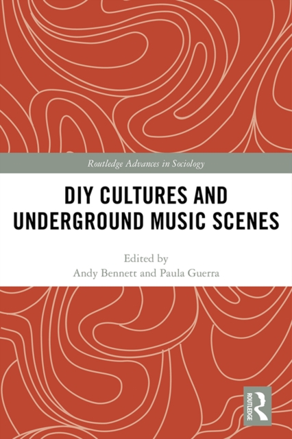 DIY Cultures and Underground Music Scenes, EPUB eBook