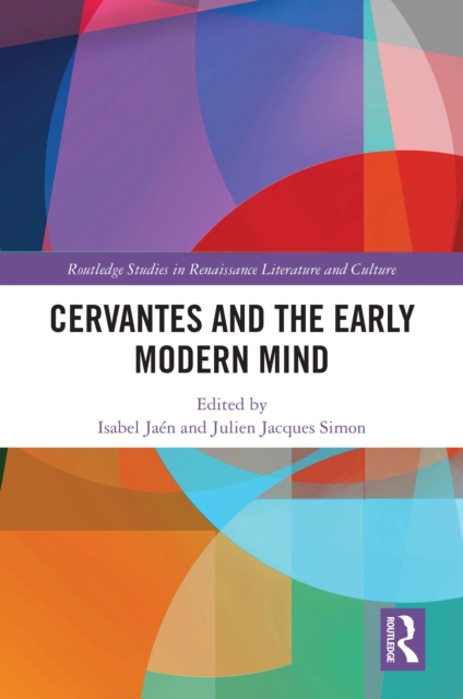 Cervantes and the Early Modern Mind, EPUB eBook