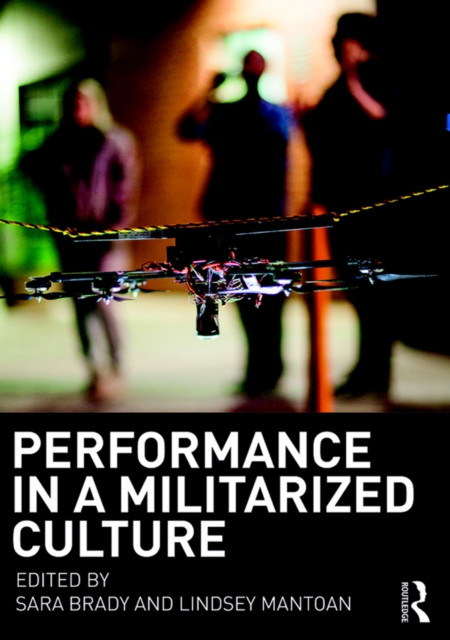 Performance in a Militarized Culture, PDF eBook