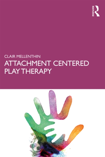 Attachment Centered Play Therapy, EPUB eBook