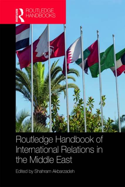 Routledge Handbook of International Relations in the Middle East, EPUB eBook